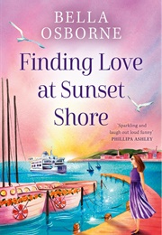 Finding Love at Sunset Shore (Bella Osborne)
