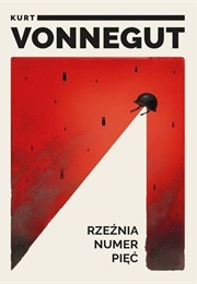 "Rzeźnia Numer Pięć" (Kurt Vonnegut)