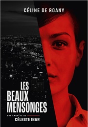 Les Beaux Mensonges (Céline De Roany)