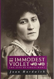 An Immodest Violet: The Life of Violet Hunt (Joan Hardwick)
