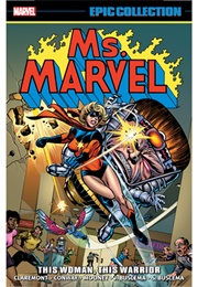 Ms. Marvel Epic Collection- This Woman, This Warrior (Various)