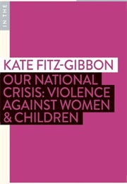 Our National Crisis: Violence Against Women & Children (Kate Fitz-Gibbon)