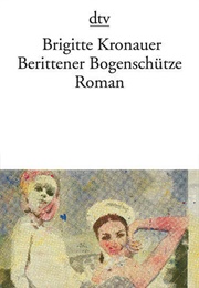 Berittener Bogenschütze (Brigitte Kronauer)
