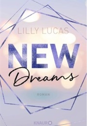 New Dreams (Lilly Lucas)