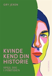 Kvinde Kend Din Historie (Gry Jexen)