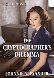 The Cryptographer's Dilemma (Johnnie Alexander)