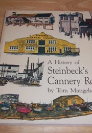 History of Steinbeck's Cannery Row (Tom Mangelsdorf)