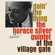 Horace Silver - Doin' at the Village Gate (1961)
