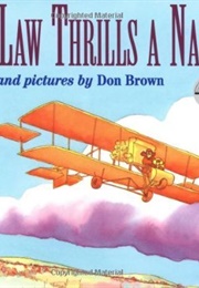 Ruth Law Thrills a Nation (Don Brown)