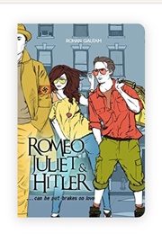 Romeo, Juliet & Hitler (Rohan Gautam)