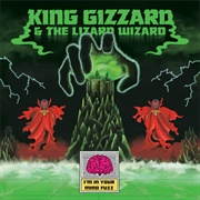 I'm in Your Mind Fuzz (2014) by King Gizzard & the Lizard Wizard