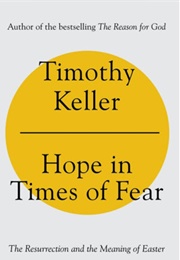 Hope in Times of Fear (Tim Keller)