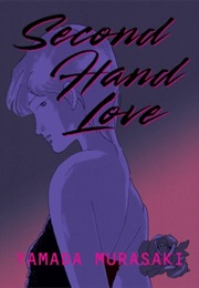 Second Hand Love (Yamada Murasaki)