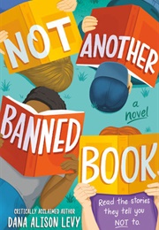Not Another Banned Book (Dana Alison Levy)