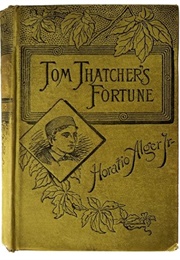 Tom Thatcher's Fortune (Horatio Alger Jr.)