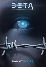 BETA: A Technological Nightmare (Sammy Scott)