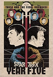 Star Trek: Year Five, Book 1: Odyssey's End (Jackson Lanzing, Collin Kelly, Brandon Easton)