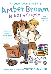 Amber Brown Is Not a Crayon (Graphic Novel) (Paula Danziger, Victoria Ying)