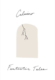 Fantastic Tales (Italo Calvino)