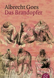 Das Brandopfer (Albrecht Goes)
