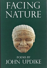 Facing Nature (John Updike)