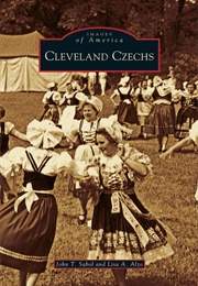 Cleveland Czechs (Images of America) (John T. Sabol, Lisa A. Alzo)
