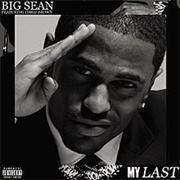 My Last - Big Sean Ft. Chris Brown