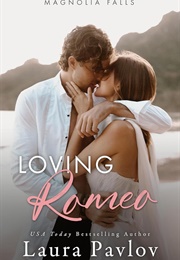 Loving Romeo (Laura Pavlov)