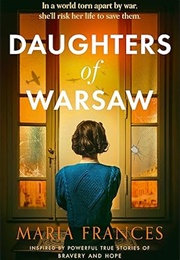 Daughters of Warsaw (Maria Frances)