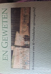 Naar Eer En Geweten (Markus Wolf)