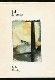 Places (Robert Creeley)