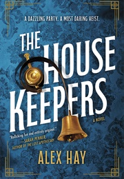 The House Keepers (Alex Hay)