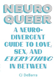 Neuroqueer (CJ Debarra)