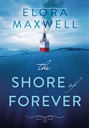 The Shore of Forever (Elora Maxwell)