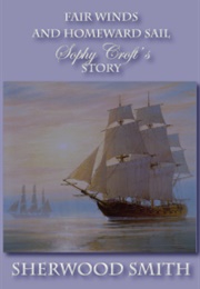 Fair Winds and Homeward Sail (Sherwood Smith)