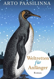 Weltretten Für Anfänger (Arto Paasilinna)