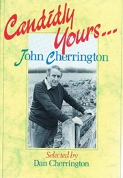 Candidly Yours… (John Cherrington)