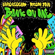 Living Legends & Pigeon John - Bank on Me - Single