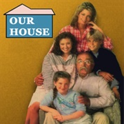 Our House (1986-88)