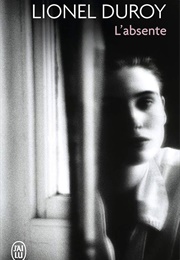 L'absente (Lionel Duroy)