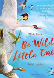 Be Wild, Little One (Olivia Hope)
