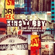 King Tubby Meets Soul Syndicate – Freedom Sounds in Dub