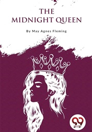 The Midnight Queen (May Agnes Fleming)