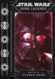 Star Wars: Dark Legends (George Mann)