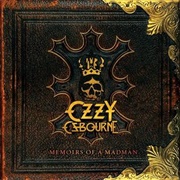 Ozzy Osbourne - Memoirs of a Madman (2014)