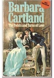 The Twists and Turns of Love (Barbara Cartland)