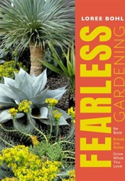 Fearless Gardening (Loree Bohl)