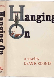 Hanging on (Dean Koontz)