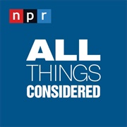 All Things Considered