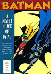 Batman: A Lonely Place of Dying (Marv Wolfman)